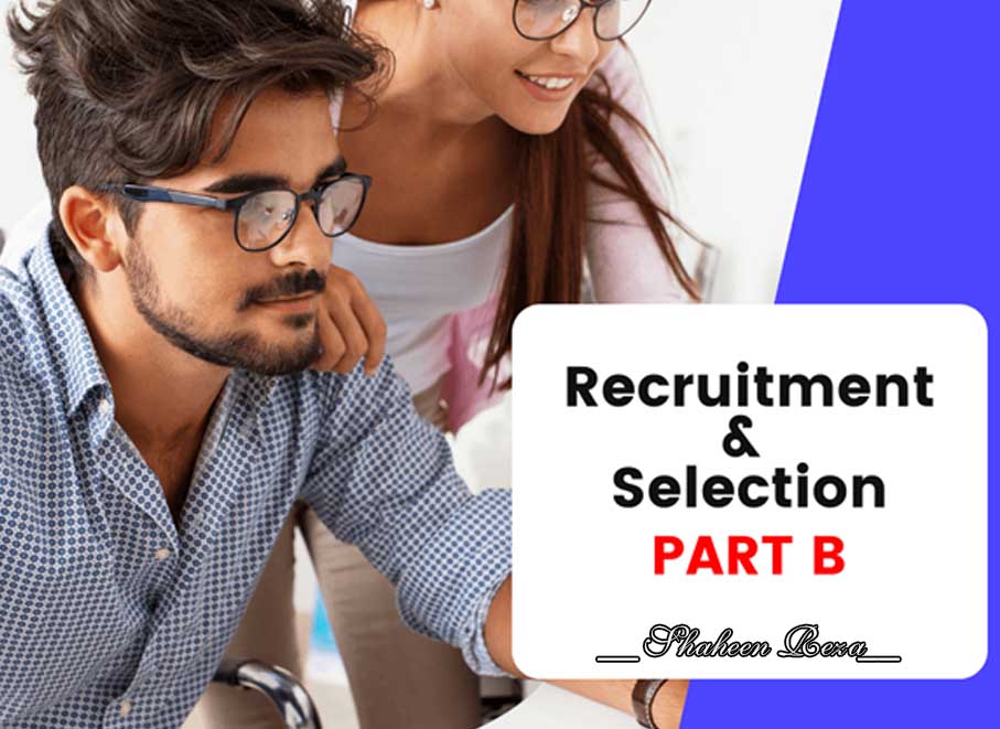 How To Complete Recruitment & Selection Process? Part B